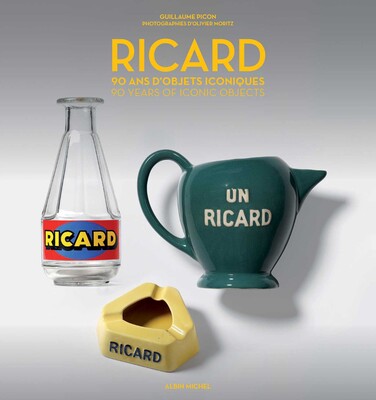 Ricard | Book by Guillaume Picon, Olivier Moritz | Official Publisher ...