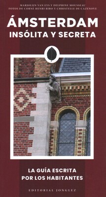 Amsterdam Insolita Y Secreta Amsterdam Insolita Y Secreta