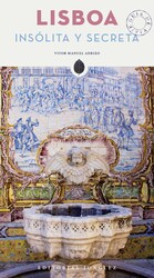 Lisboa Insólita y Secreta Lisboa Insólita y Secreta