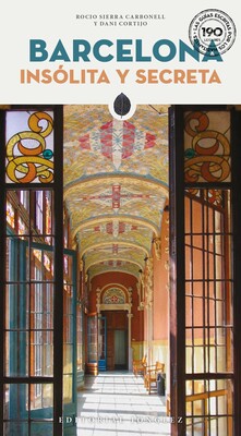 Barcelona Insólita y Secreta Barcelona Insólita y Secreta
