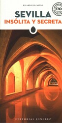 Sevilla Insolita Y Secreta Sevilla Insolita Y Secreta