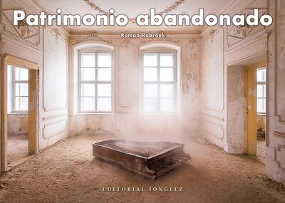 Patrimonio abandonado Patrimonio abandonado