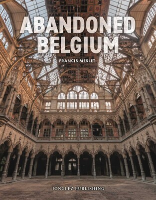 Abandoned Belgium Abandoned Belgium