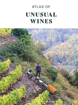 Atlas of Unusual Wines Atlas of Unusual Wines