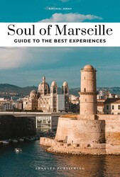 Soul of Marseille - Guide to the best experiences