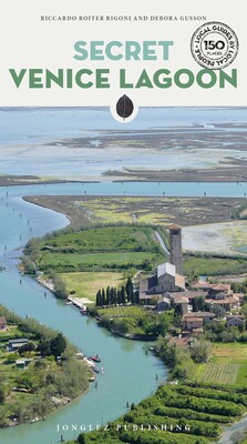 SECRET VENICE LAGOON SECRET VENICE LAGOON
