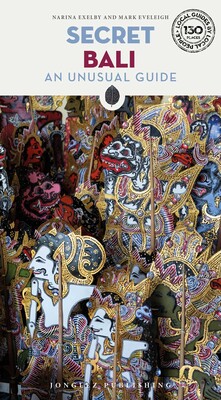 Secret Bali - An unusual guide Secret Bali - An unusual guide