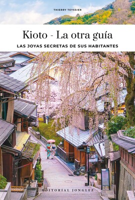 KIOTO - LA OTRA GUÍA KIOTO - LA OTRA GUÍA
