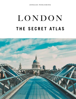London - The secret atlas London - The secret atlas