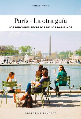 PARIS - LA OTRA GUÍA PARIS - LA OTRA GUÍA