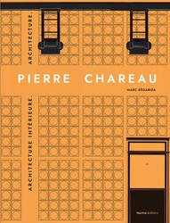 Pierre Chareau. Volume 2. | Book by Francis Lamond, Marc Bedarida