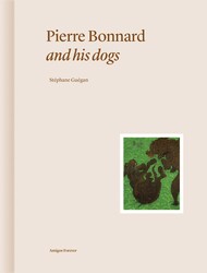 Pierre Bonnard and His Dogs Pierre Bonnard and His Dogs