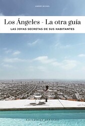 LOS ANGELES - LA OTRA GUÍA