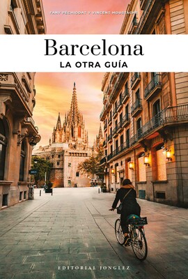 BARCELONA - LA OTRA GUÍA BARCELONA - LA OTRA GUÍA