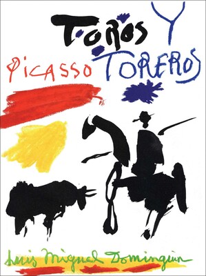 Picasso, Toros y Toreros Picasso, Toros y Toreros