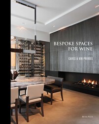 Bespoke Spaces for Wine Bespoke Spaces for Wine