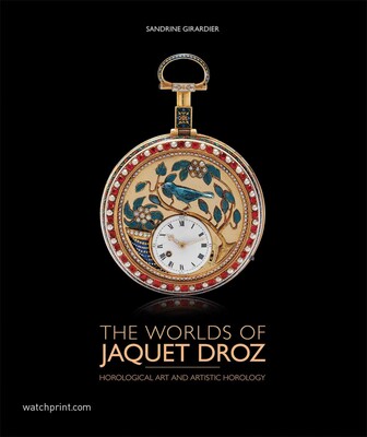 Worlds of Jaquet Droz Worlds of Jaquet Droz