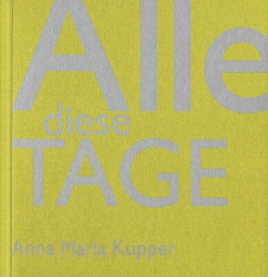 Alle Diese Tage Alle Diese Tage