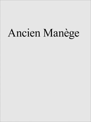 Ancien Manège Ancien Manège