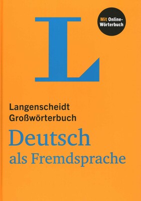 Langenscheidt Großwörterbuch Deutsch Langenscheidt Großwörterbuch Deutsch als Fremdsprache - Buch