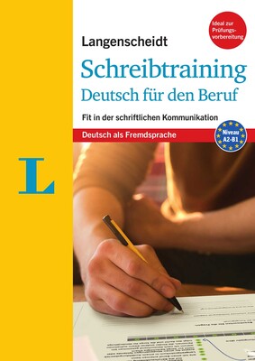 Langenscheidt Schreibtraining Deutsch für den Beruf - Deutsch als Fremdsprache(Langenscheidt Writing Skills Trainer - German for the Job) Langenscheidt Schreibtraining Deutsch für den Beruf - Deutsch als Fremdsprache(Langenscheidt Writing Skills Trainer - German for the Job)