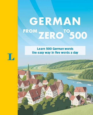 German From Zero to 500 German From Zero to 500