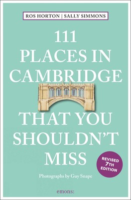 111 Places in Cambridge That You Shouldn't Miss 111 Places in Cambridge That You Shouldn't Miss