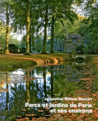 Parcs et Jardins de Paris et Ses Environs Parcs et Jardins de Paris et Ses Environs