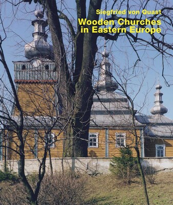 Wooden Churches in Eastern Europe Wooden Churches in Eastern Europe