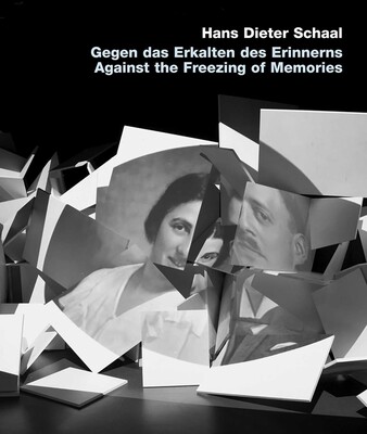 Gegen das Erkalten des Erinnerns / Against the freezing of Memories Gegen das Erkalten des Erinnerns / Against the freezing of Memories
