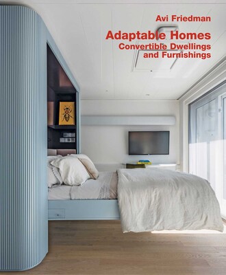 Adaptable Homes. Convertible Dwellings and Furnishings Adaptable Homes. Convertible Dwellings and Furnishings