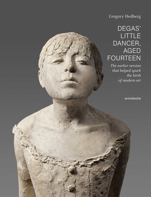 Degas' Little Dancer Aged Fourteen Degas' Little Dancer Aged Fourteen