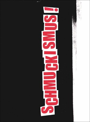 SCHMUCKISMUS SCHMUCKISMUS