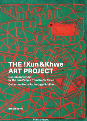 The !Xun & Khwe Art Project The !Xun & Khwe Art Project