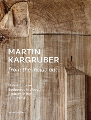 Martin Kargruber: from the inside out … Martin Kargruber: from the inside out …