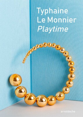 Typhaine Le Monnier – Playtime Typhaine Le Monnier – Playtime
