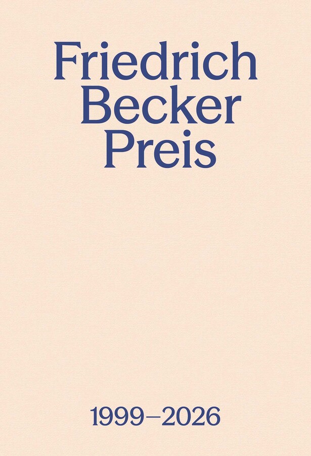 Friedrich Becker Prize 1999–2026