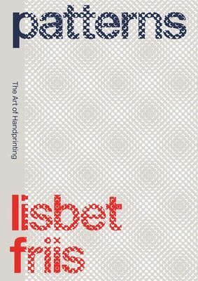 Lisbet Friis: Patterns Lisbet Friis: Patterns