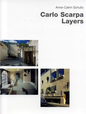 Carlo Scarpa--Layers Carlo Scarpa--Layers