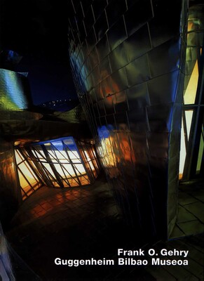 Frank O. Gehry, Museo Guggenheim Bilbao (Opus 32) Frank O. Gehry, Museo Guggenheim Bilbao (Opus 32)