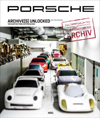 Porsche Archive(s) Unlocked Porsche Archive(s) Unlocked