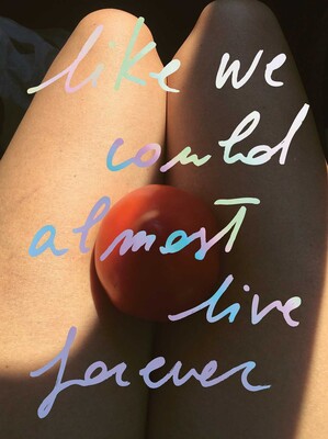 Like we could almost live forever Like we could almost live forever