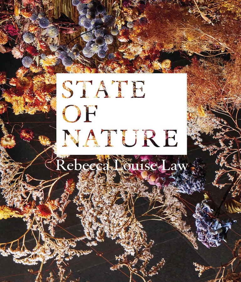 Rebecca Louise Law: State of Nature