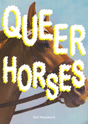 Queer Horses Queer Horses