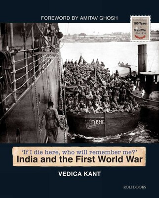 India and the First World War India and the First World War