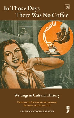 In Those Days There Was No Coffee In Those Days There Was No Coffee