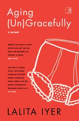 Aging (Un)Gracefully Aging (Un)Gracefully