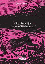 John Savio – Hásttuheaddjin: Voice of Resistance John Savio – Hásttuheaddjin: Voice of Resistance