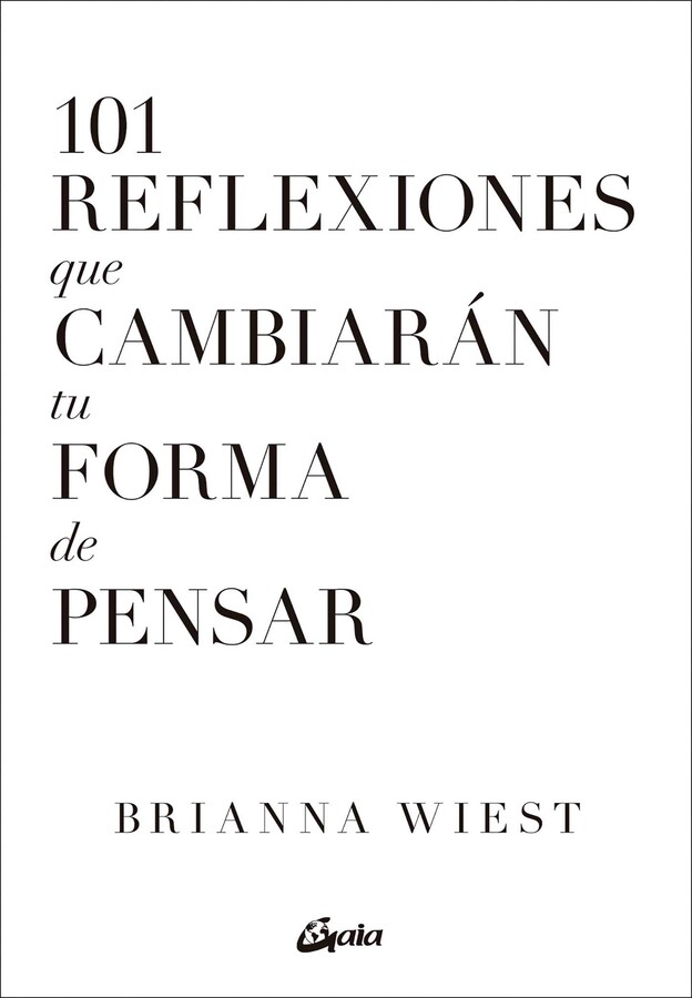101 Reflexiones que cambiarán tu forma de pensar