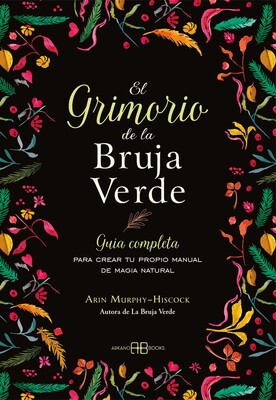grimorio de la bruja verde grimorio de la bruja verde